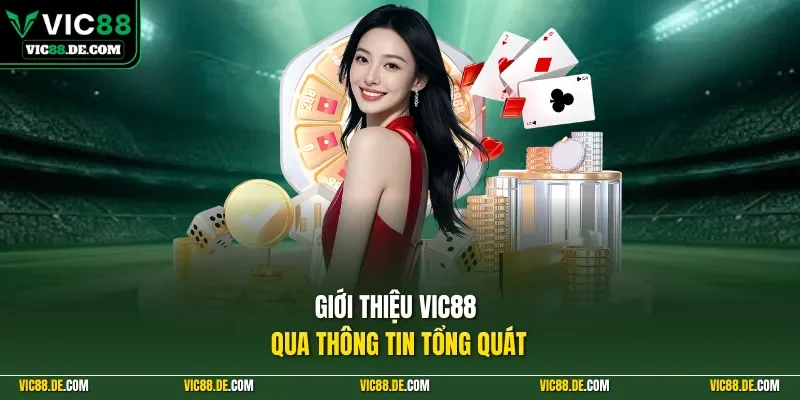 Giới thiệu VIC88 qua thông tin tổng quát