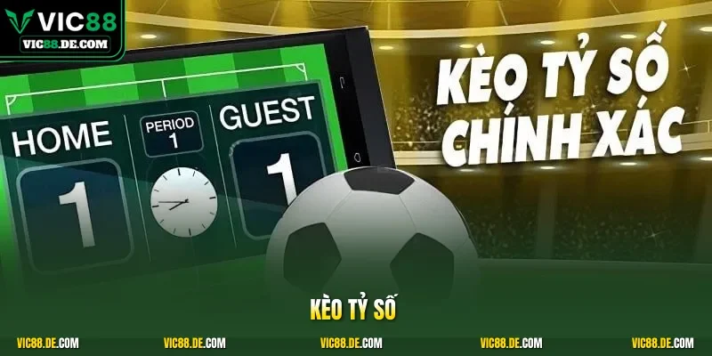 Kèo tỷ số