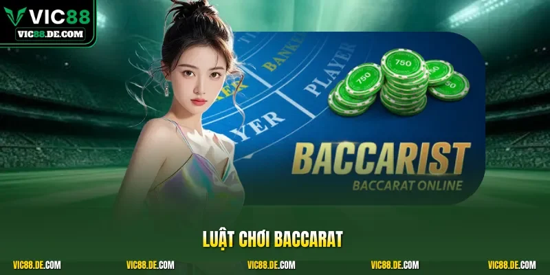 Luật chơi baccarat VIC88